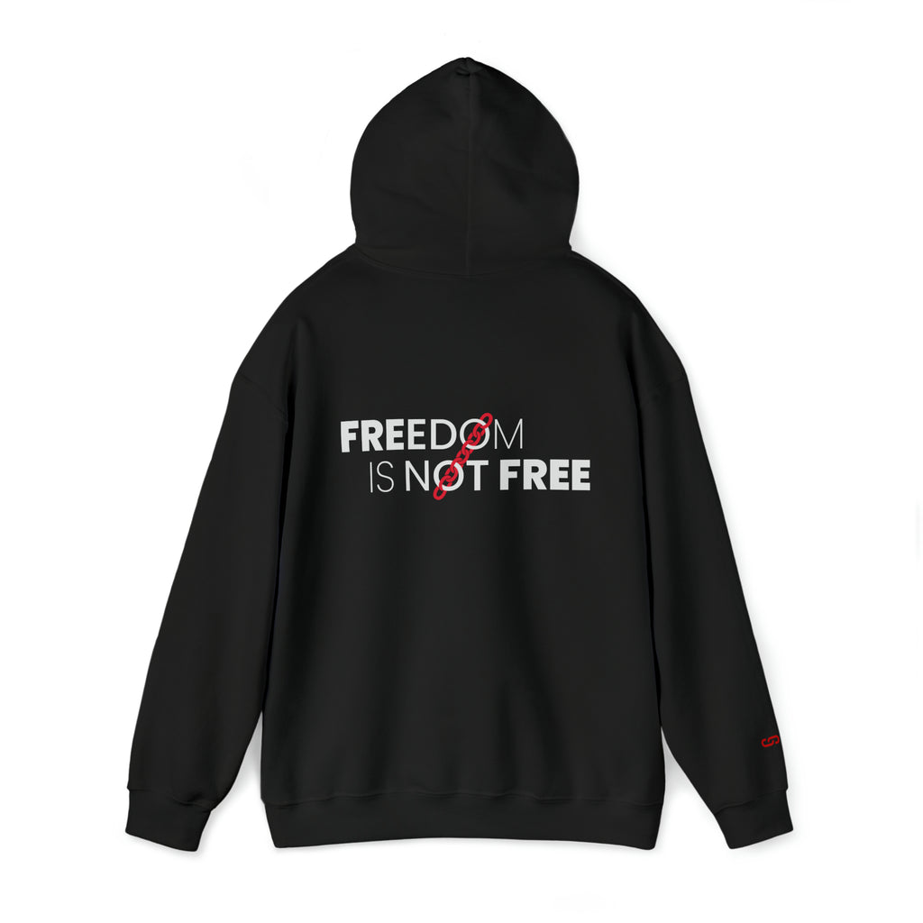 Freedom is not Free Hoodie